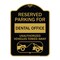 Signmission Reserved Parking for Dental Office Unauthorized Vehicles Towed Away Alum, 18" x 24", BG-1824-23119 A-DES-BG-1824-23119 - alternate 1